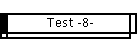 Test -8-
